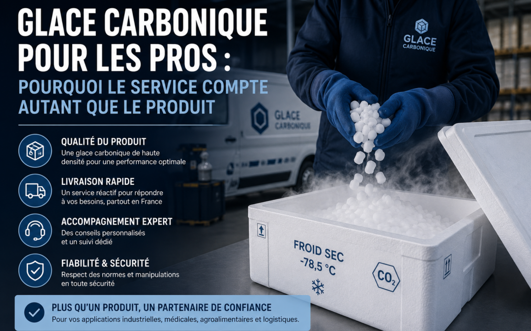 Glace carbonique pour les pros : pourquoi le service compte autant que le produit